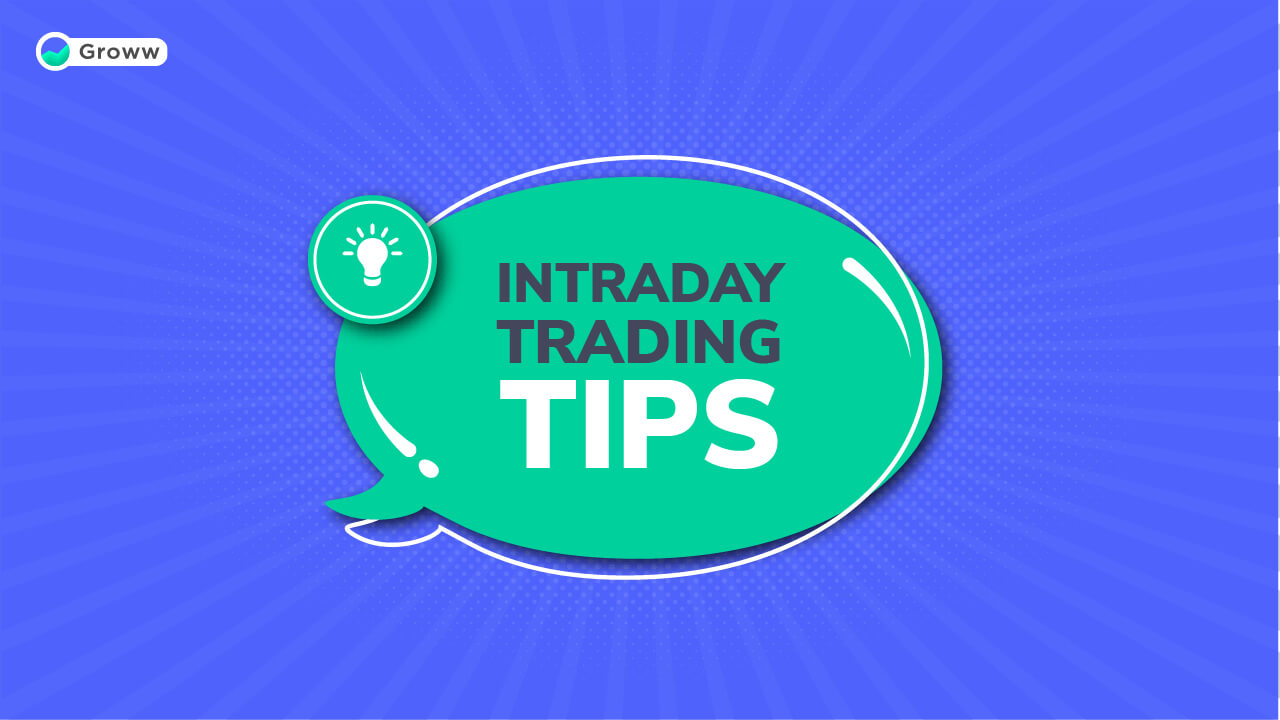 Best Intraday Trading Tips You Should Know Intraday Stock Tips