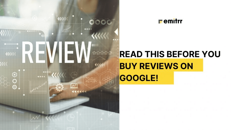 Read this before you buy reviews on Google!