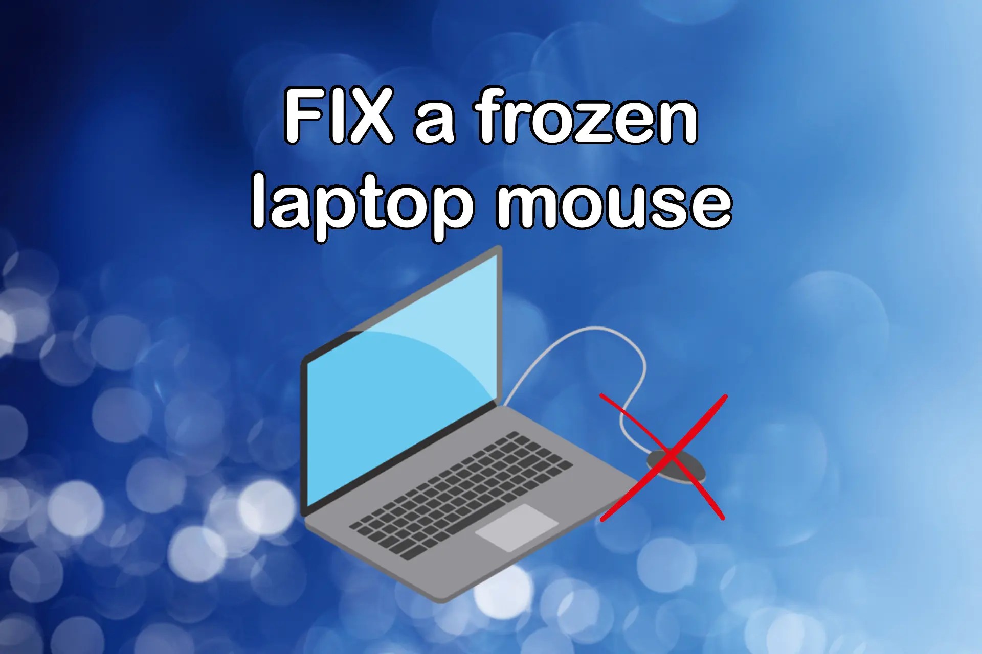 Easily Fix a Frozen Laptop Mouse