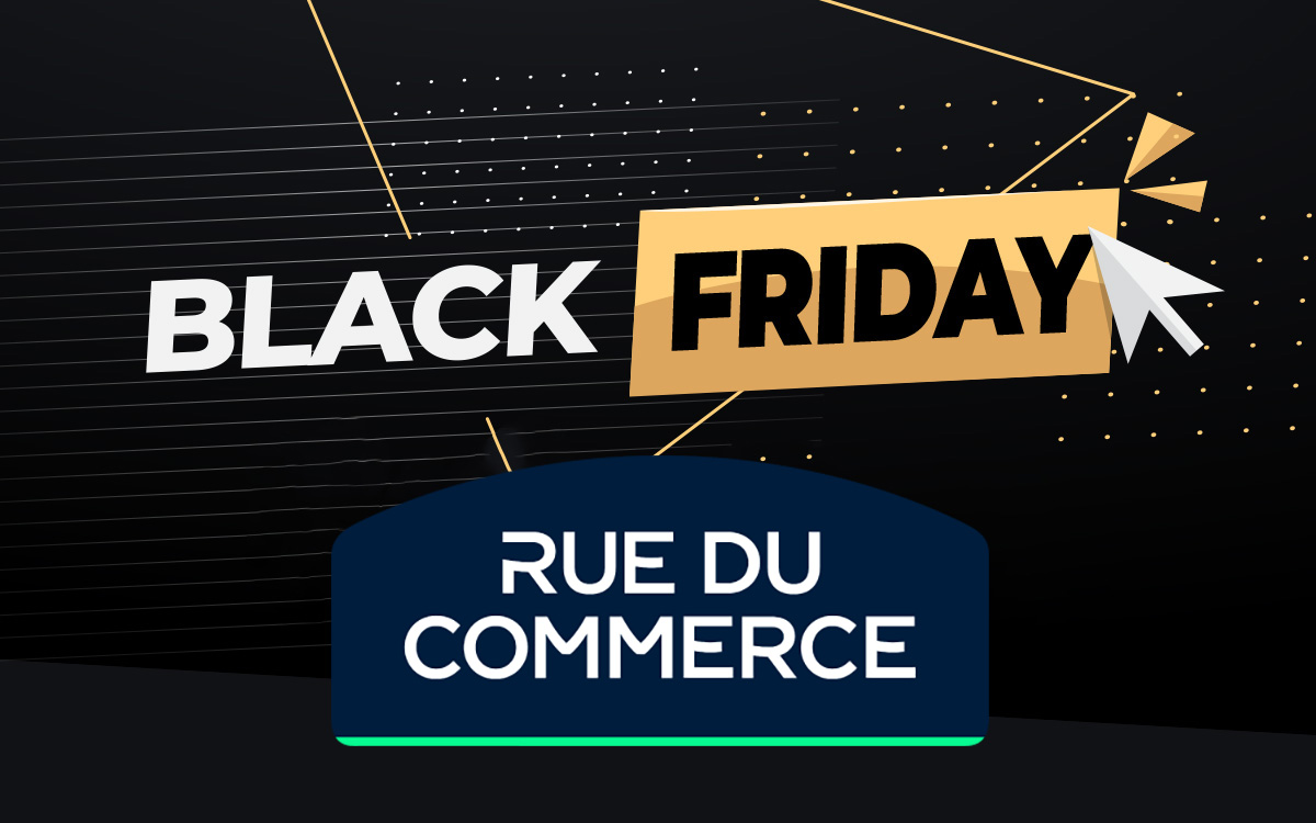 Black Friday Rue du Commerce 10 offres à saisir maintenant