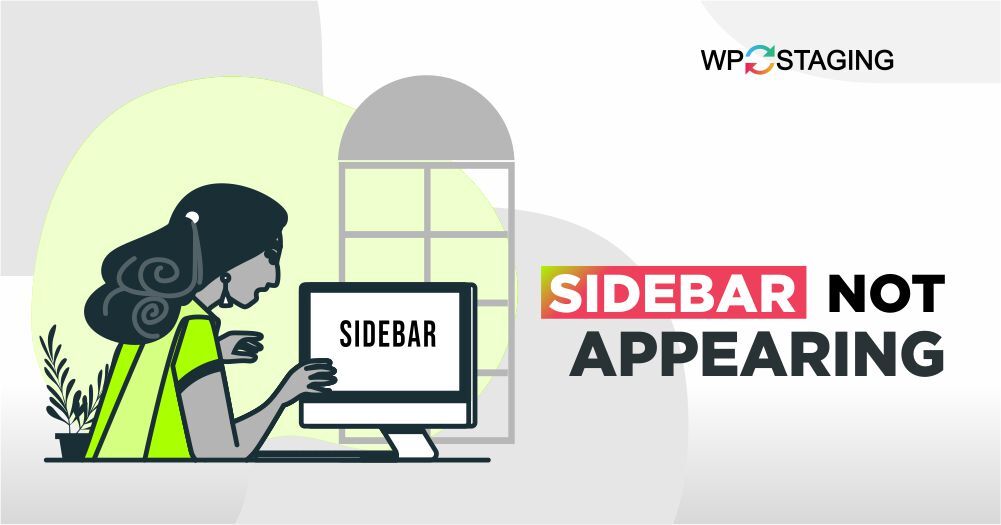 Fix the “Sidebar Not Appearing” WordPress Error
