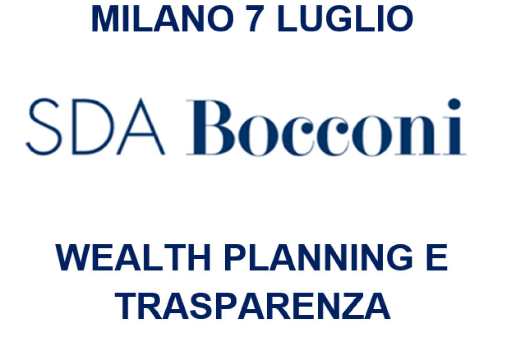 SAVE THE DATE Milano 07/07 Il Wealth Planning in un contesto di
