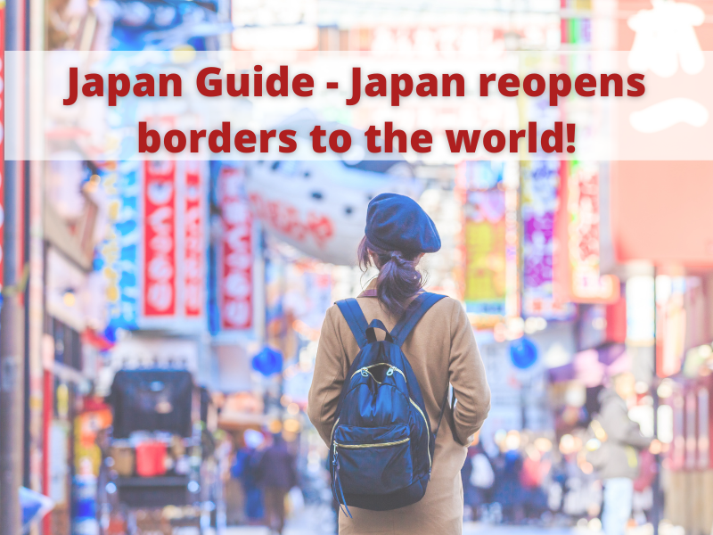 Japan Guide│Japan reopens borders to the world!