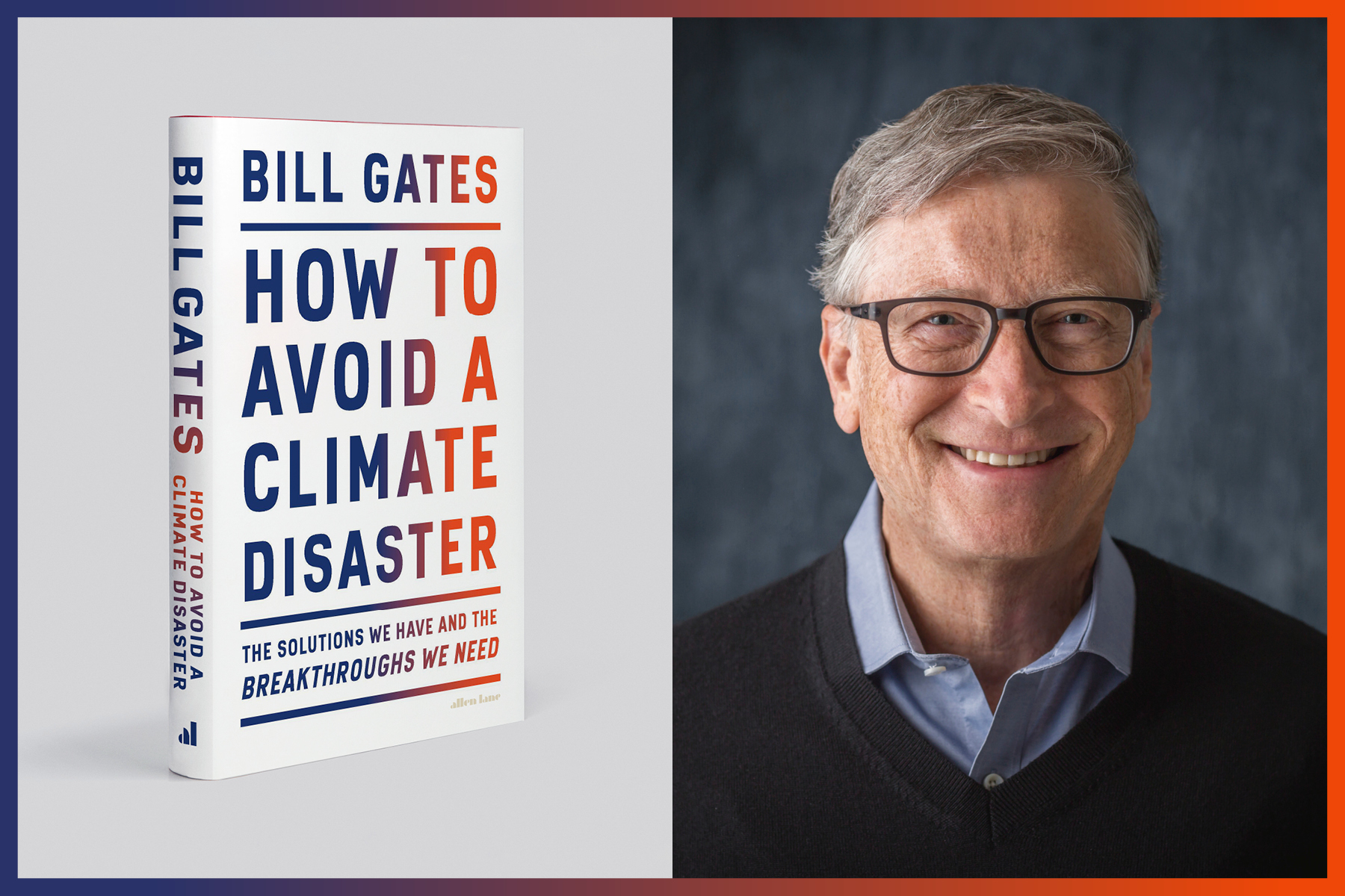 Bill Gates’s How to Avoid a Climate Disaster three ways to change the