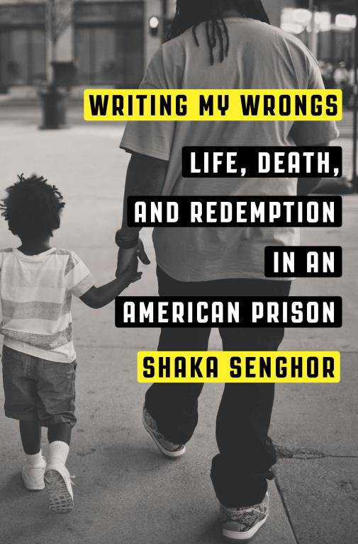 Book Review Writing my Wrongs by Shaka Senghor Leticia Adams