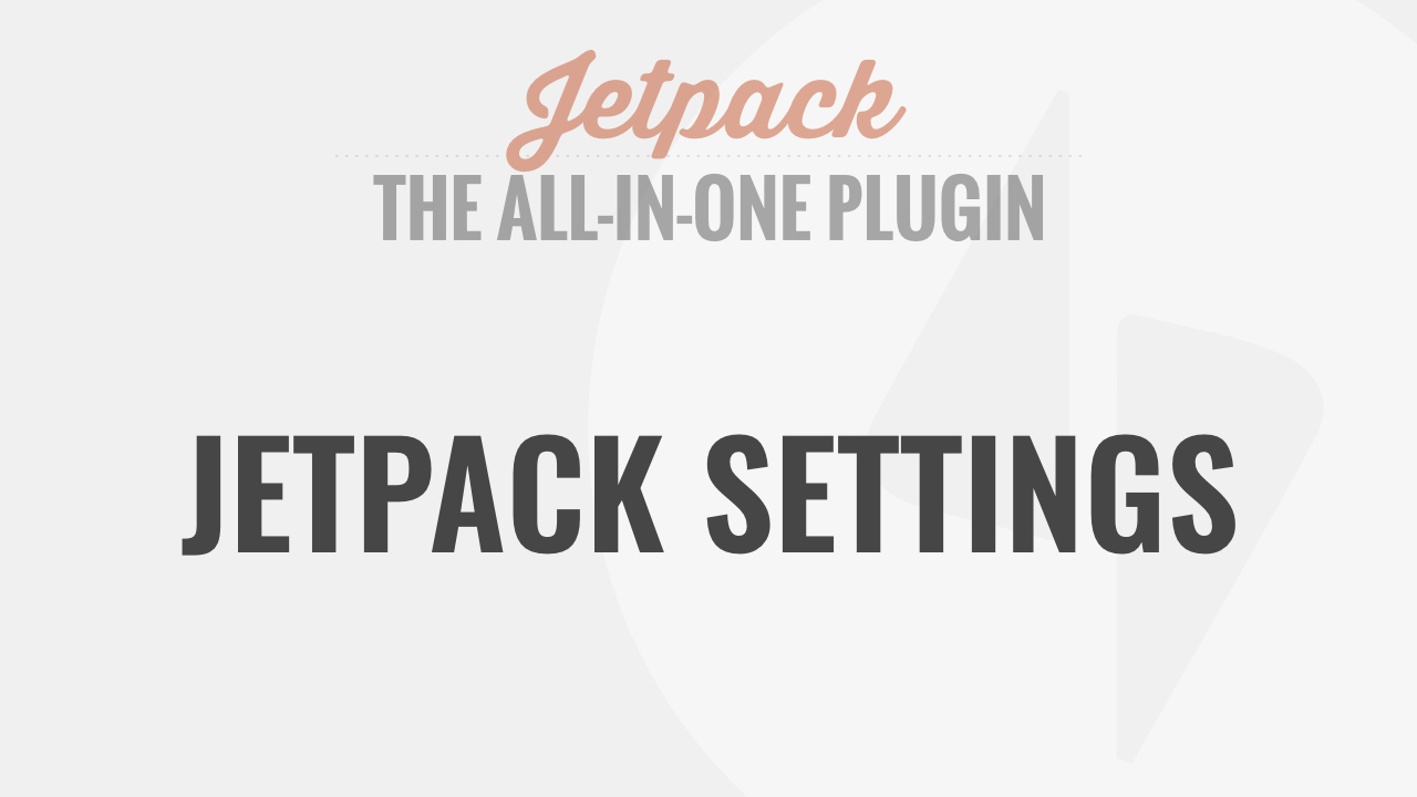 Jetpack Settings Overview by WP101®