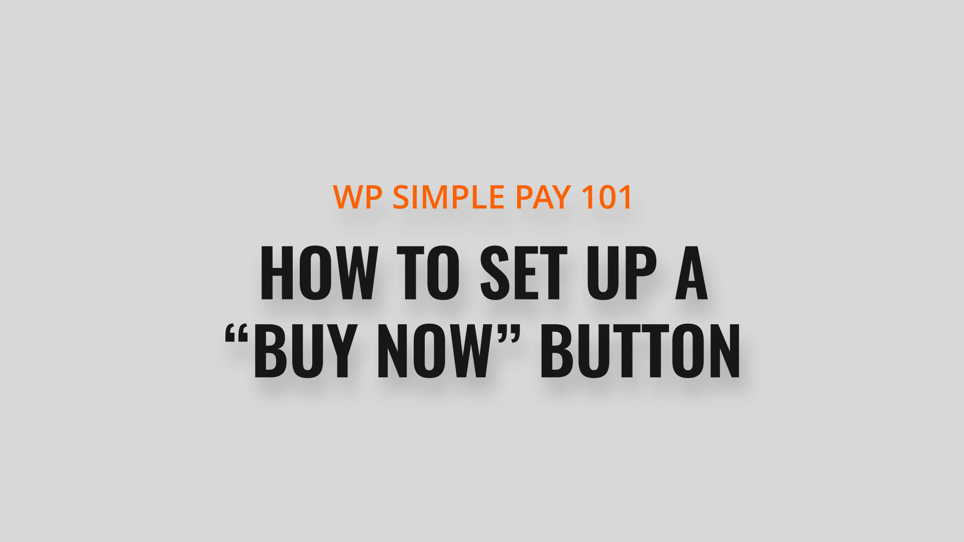 How to Set Up a “Buy Now” Button by WP101®