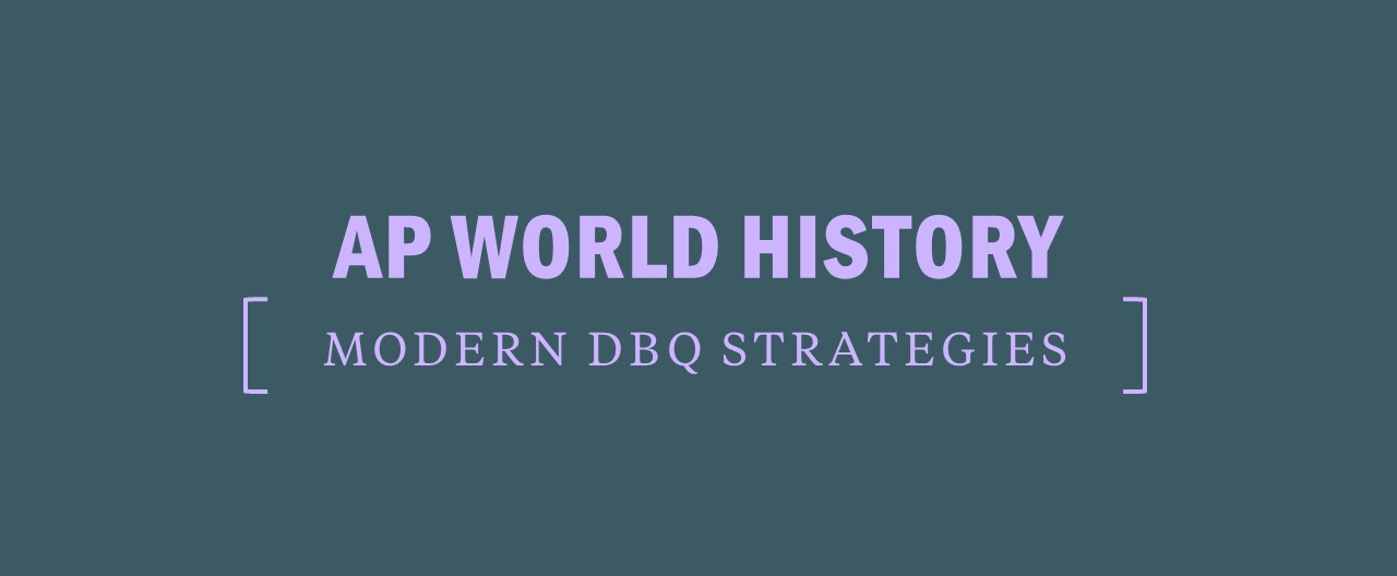How to Approach AP World History Modern DBQs Kaplan Test Prep