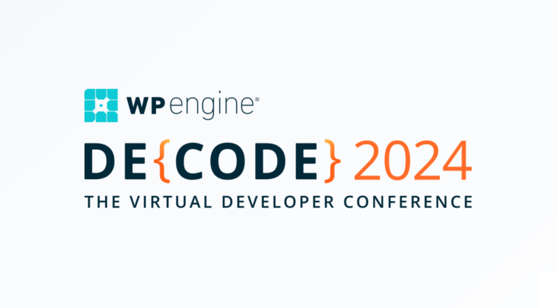 Inside DE{CODE} 2024, WP Engine’s Upcoming Developer Conference
