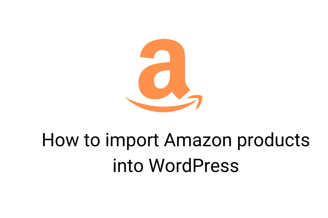 How to import Amazon products into WordPress WP Automatic