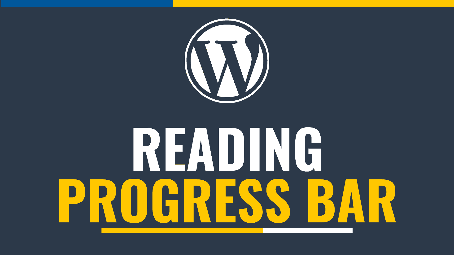 How To Add A Reading Progress Bar In WordPress WPBlogSetup