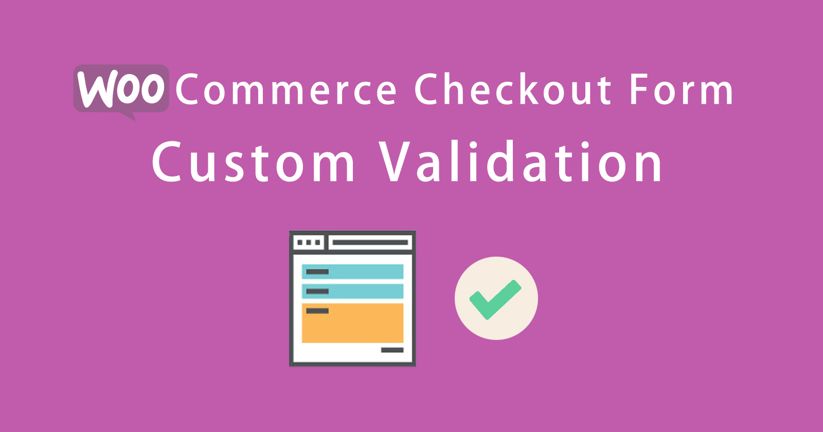 Custom Validation in Checkout Form WP Content
