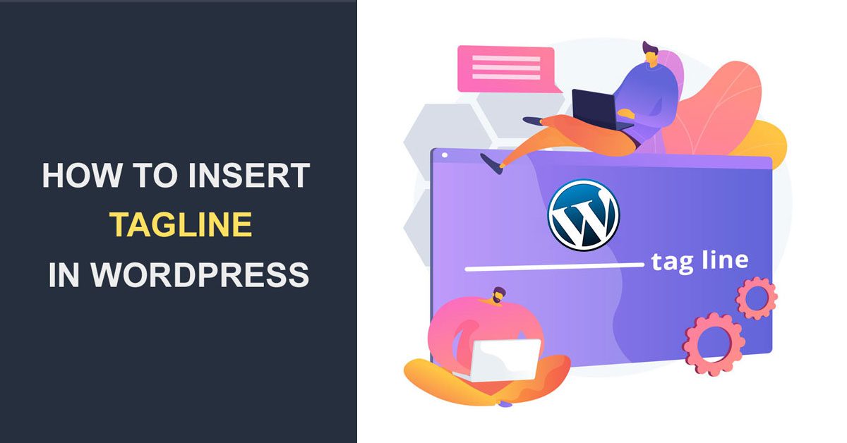What is Tagline in WordPress and How to Insert It WP Content