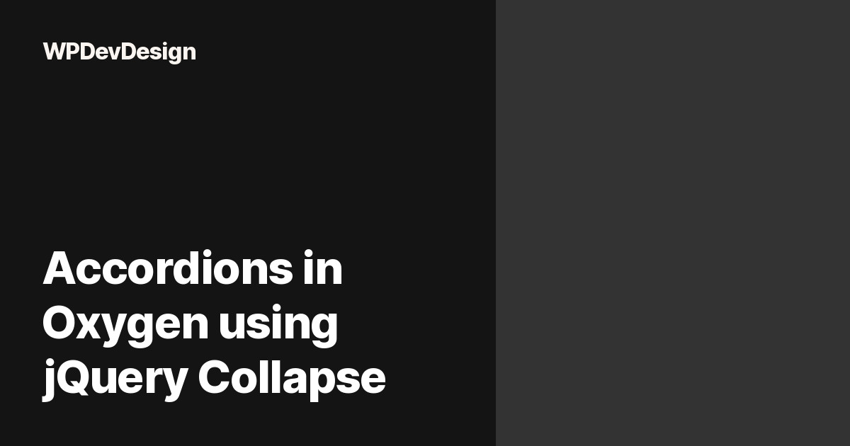 Accordions in Oxygen using jQuery Collapse