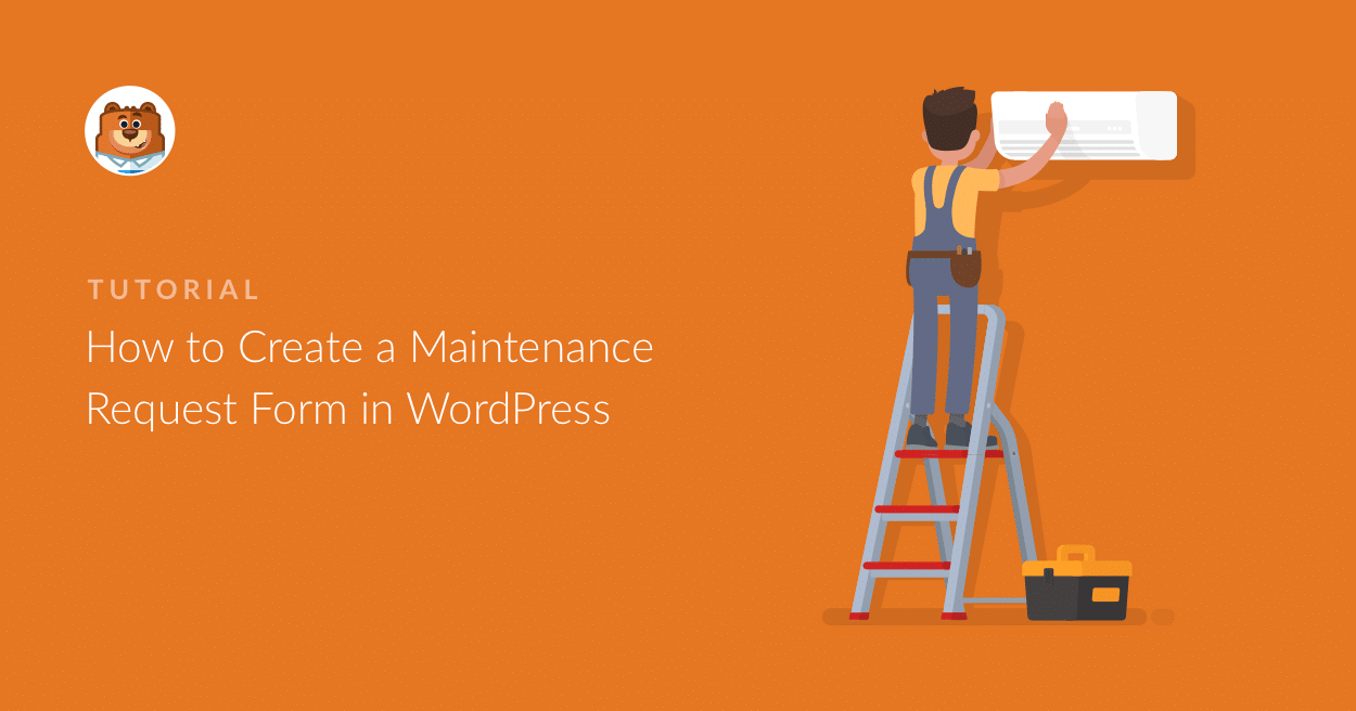 [TEMPLATE] How to Create a Maintenance Request Form in WordPress