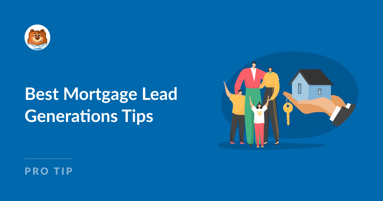 10 Best Mortgage Lead Generation Tips to Acquire New Clients