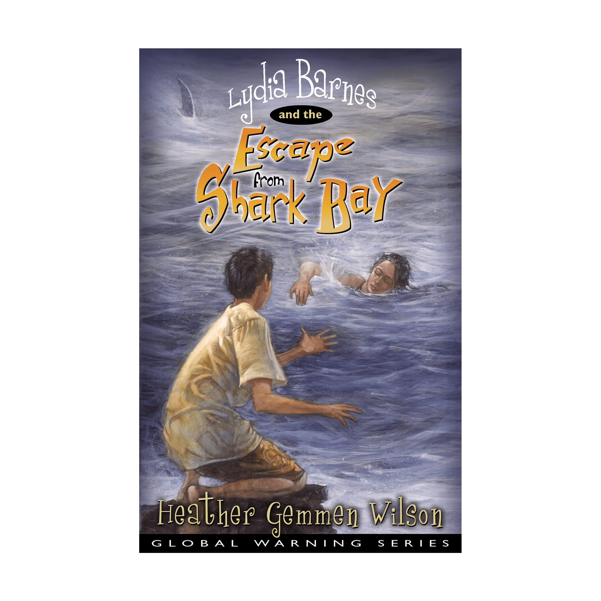 Lydia Barnes & The Escape From Shark Bay Wesleyan Publishing House