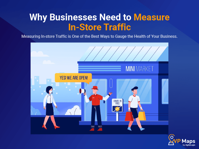 Why Businesses Need to Measure InStore Traffic WP Maps