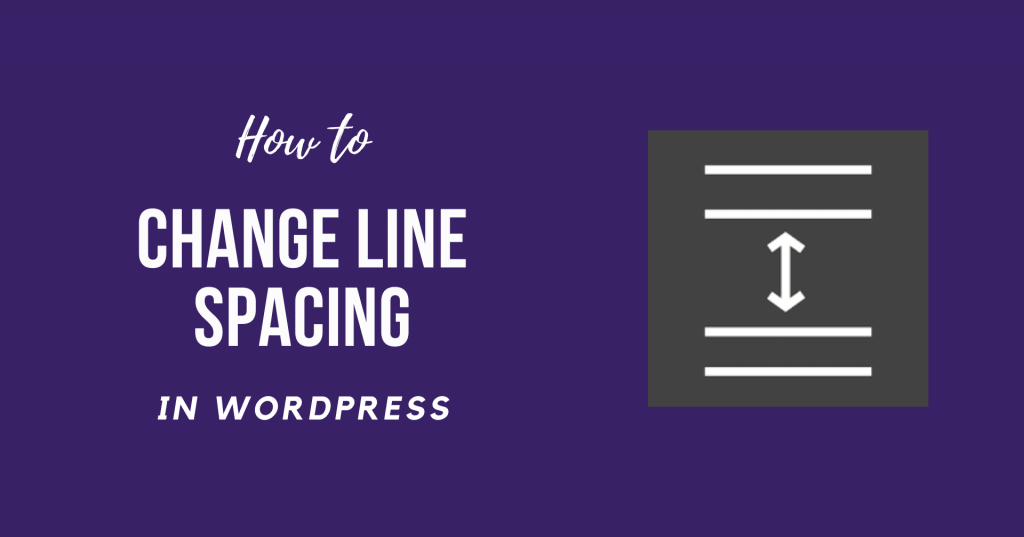 How to Change Line Spacing in WordPress (2021) Easy Beginner Guide WP