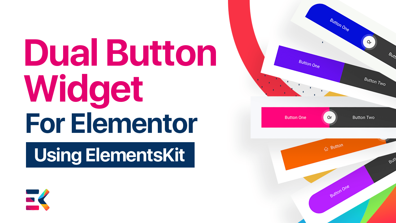Dual button Create Dual button in Elementor ElementsKit