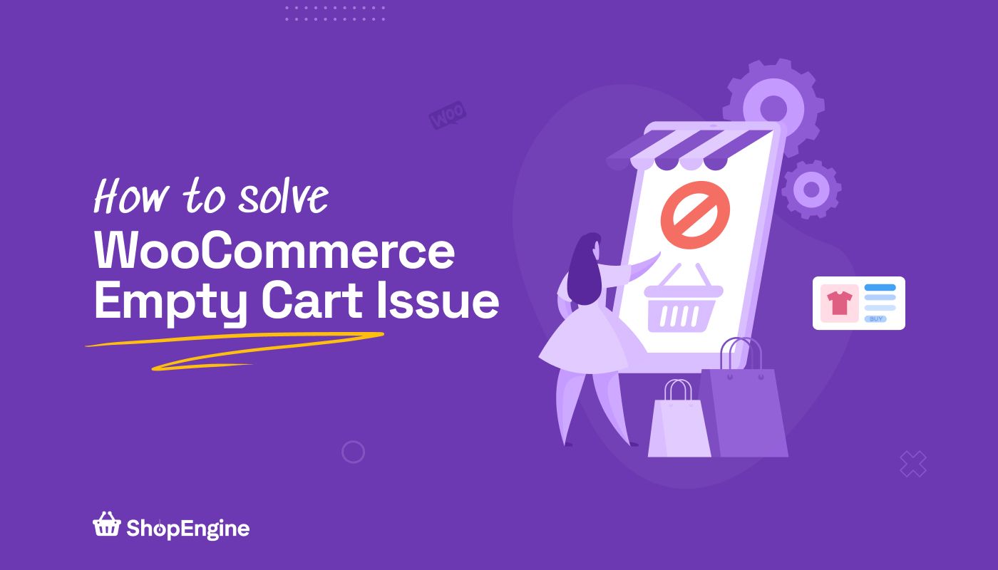 How to Solve Empty Cart Error 10 Solutions
