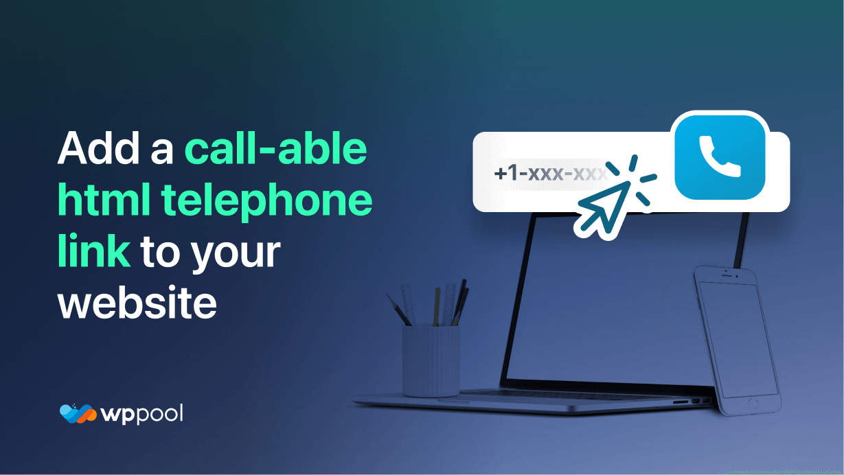 Easy steps to add a callable HTML Telephone Link to your website » WPPOOL