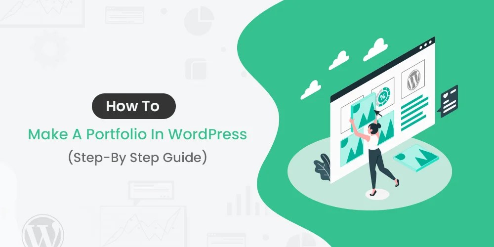 How To Create A Portfolio In WordPress [The Complete Beginner's Guide]