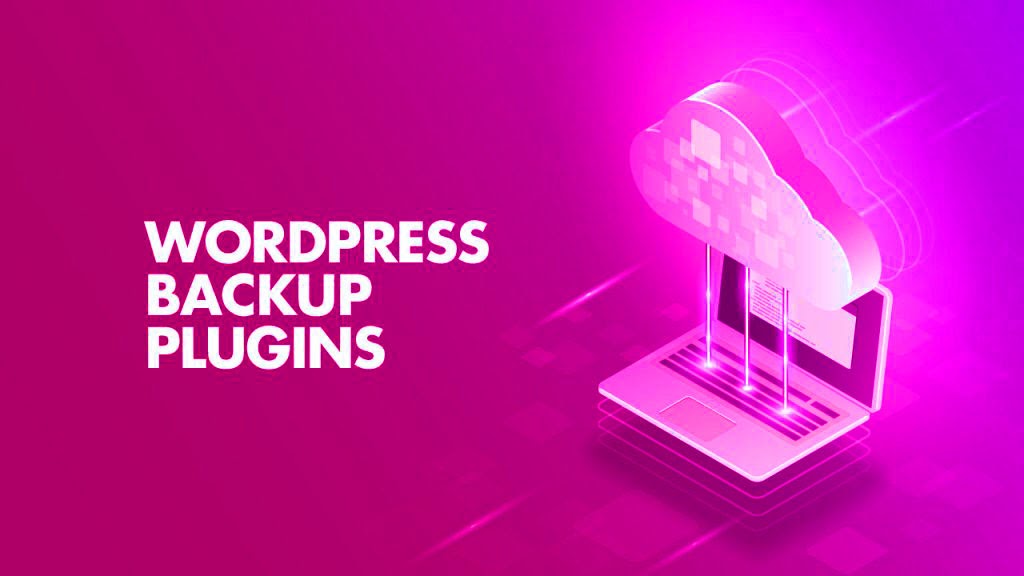5 Best WordPress Backup Plugins for 2021 WP Refers