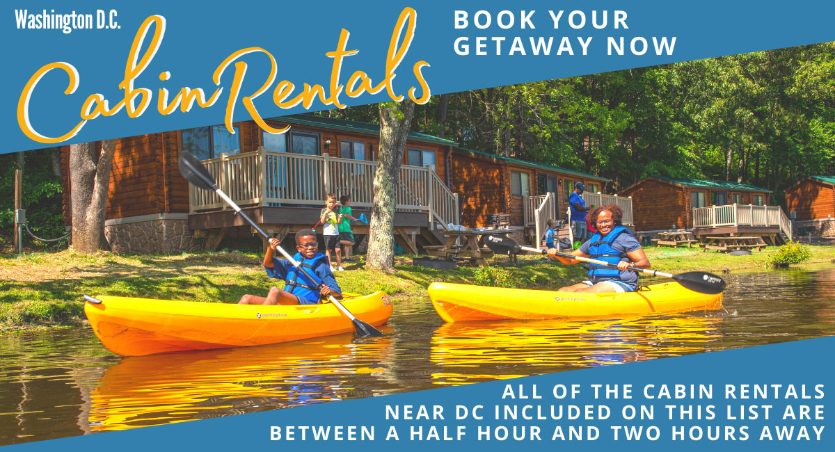 Top 10 Cabin Rentals Near Washington DC Wilderness Presidential Resort