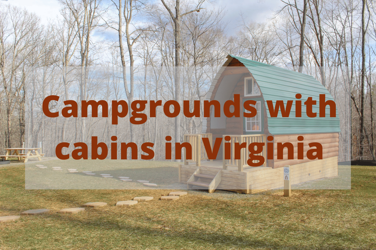 Top 10 Campgrounds with cabins in Virginia
