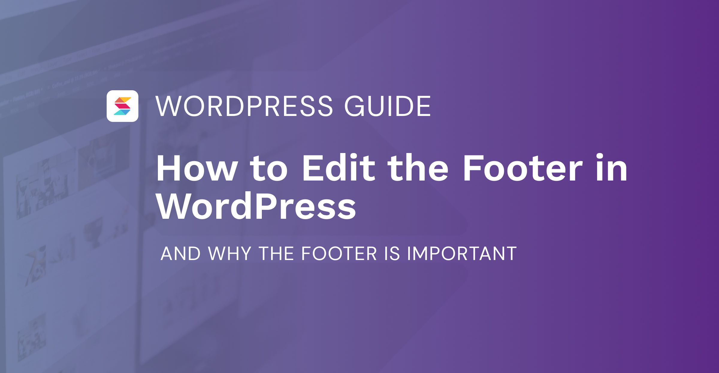 How to Edit Footer in WordPress and Why It's Important Stackable