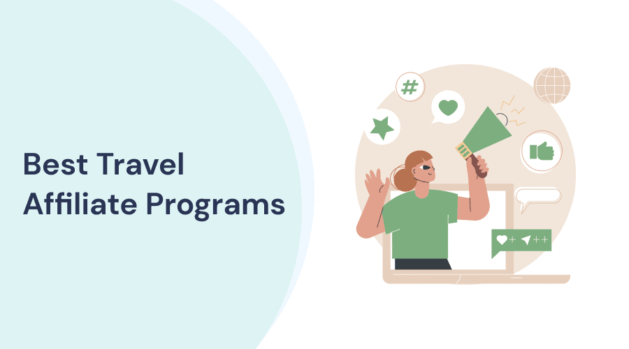 20 Best Travel Affiliate Programs For Bloggers in 2023