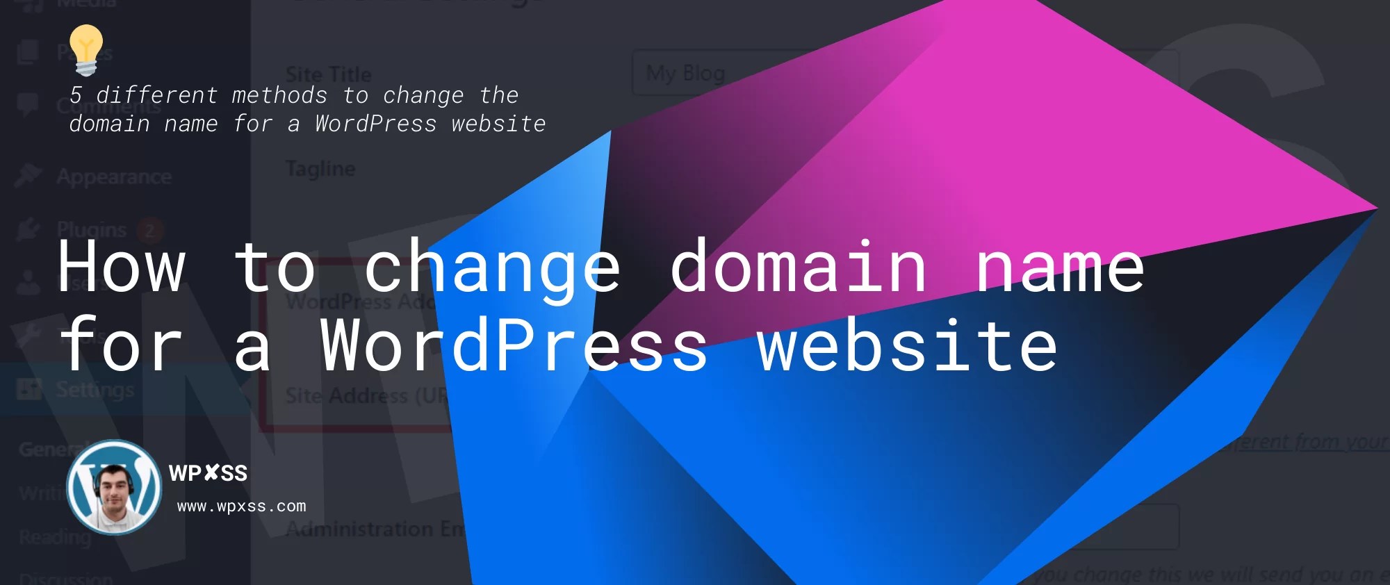 How to change domain name for a WordPress website (5 ways) wpXSS