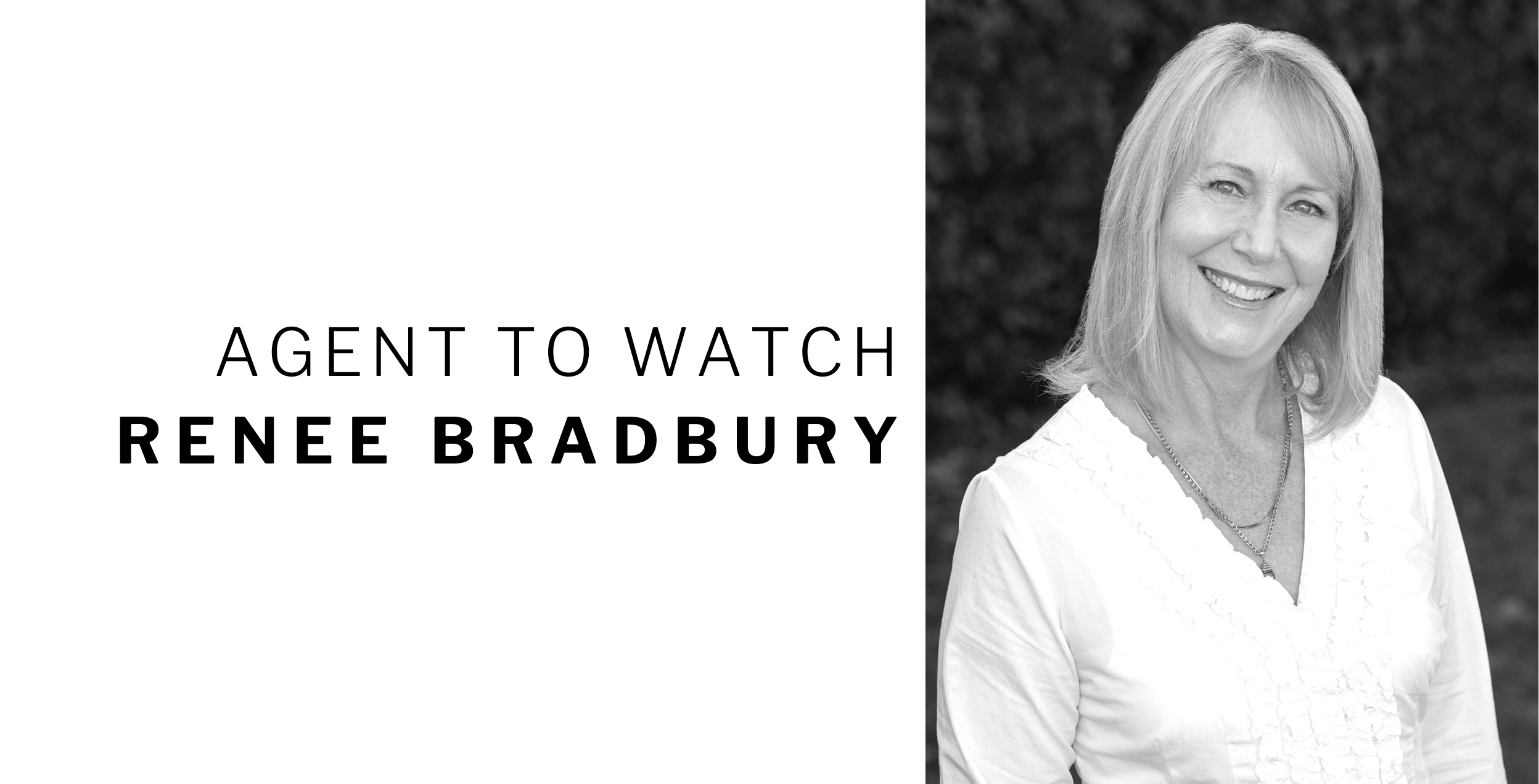 Agent to Watch Renee Bradbury WRE site