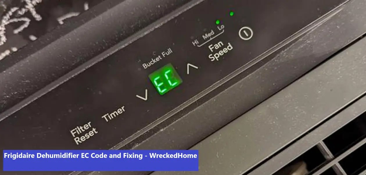 Frigidaire Dehumidifier EC Code Ultimate Fixing Guide 2023