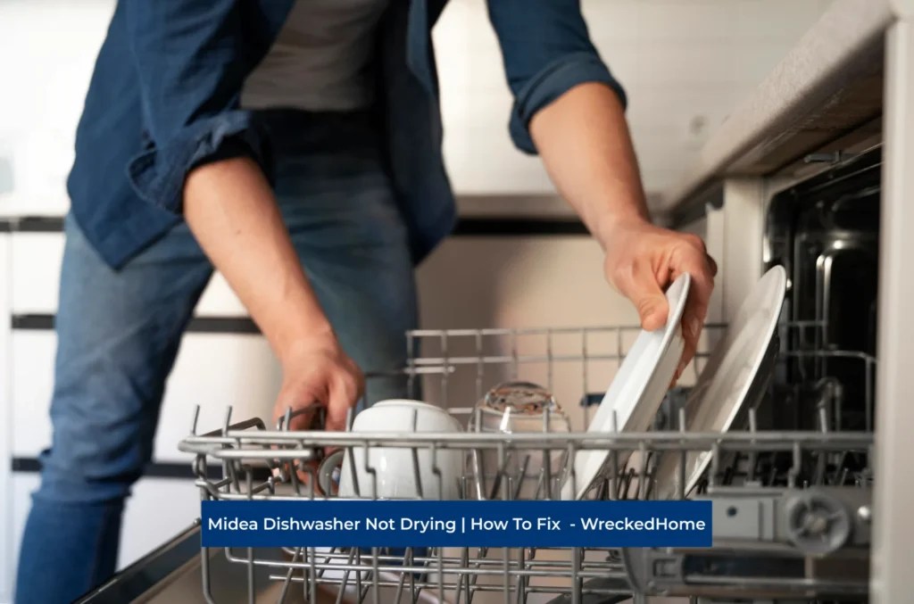 Midea Dishwasher Not Drying How To Fix Wrecked Home