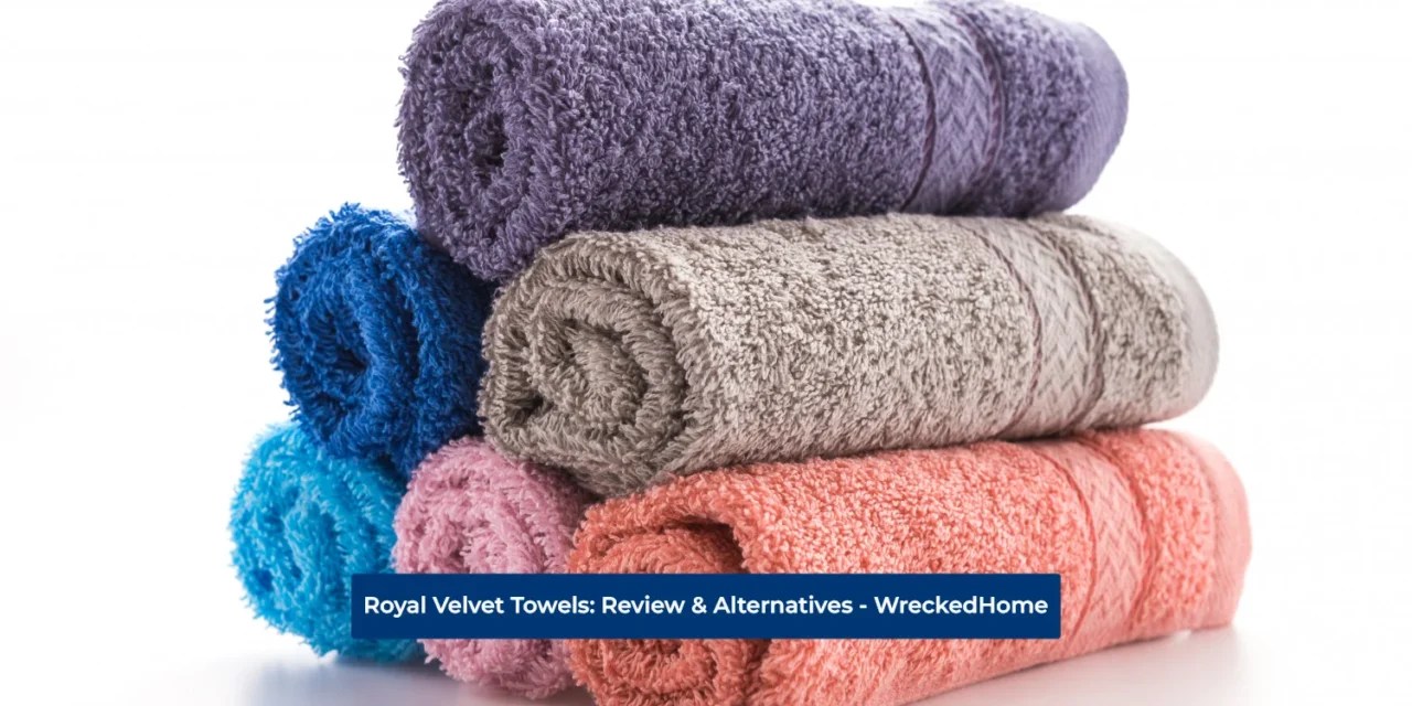 Royal Velvet Towels Review & 5 Best Alternatives