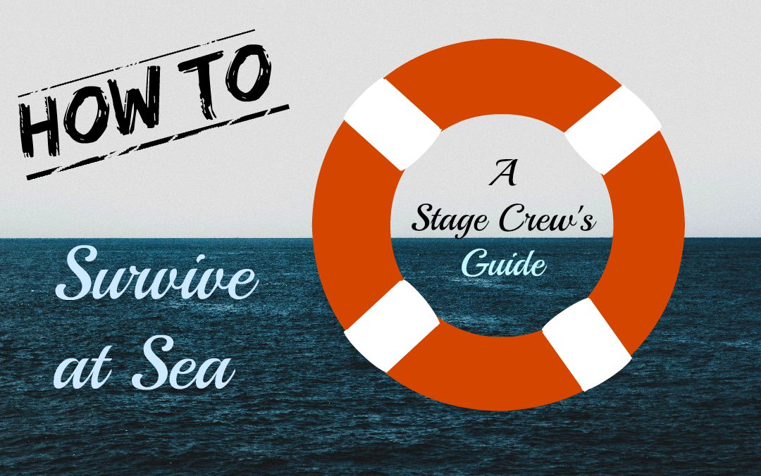 How to Survive at Sea A Stage Crew’s Guide Wren Handman