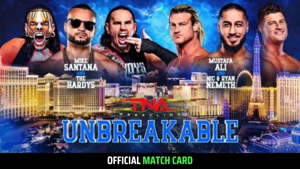 TNA UNBREAKABLE 2025 Match Card, Start Time & Tickets Exclusive(03)