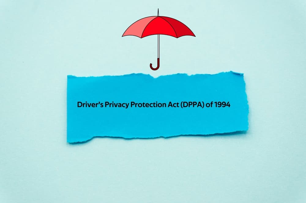 What is the Driver’s Privacy Protection Act and Why You Should Care