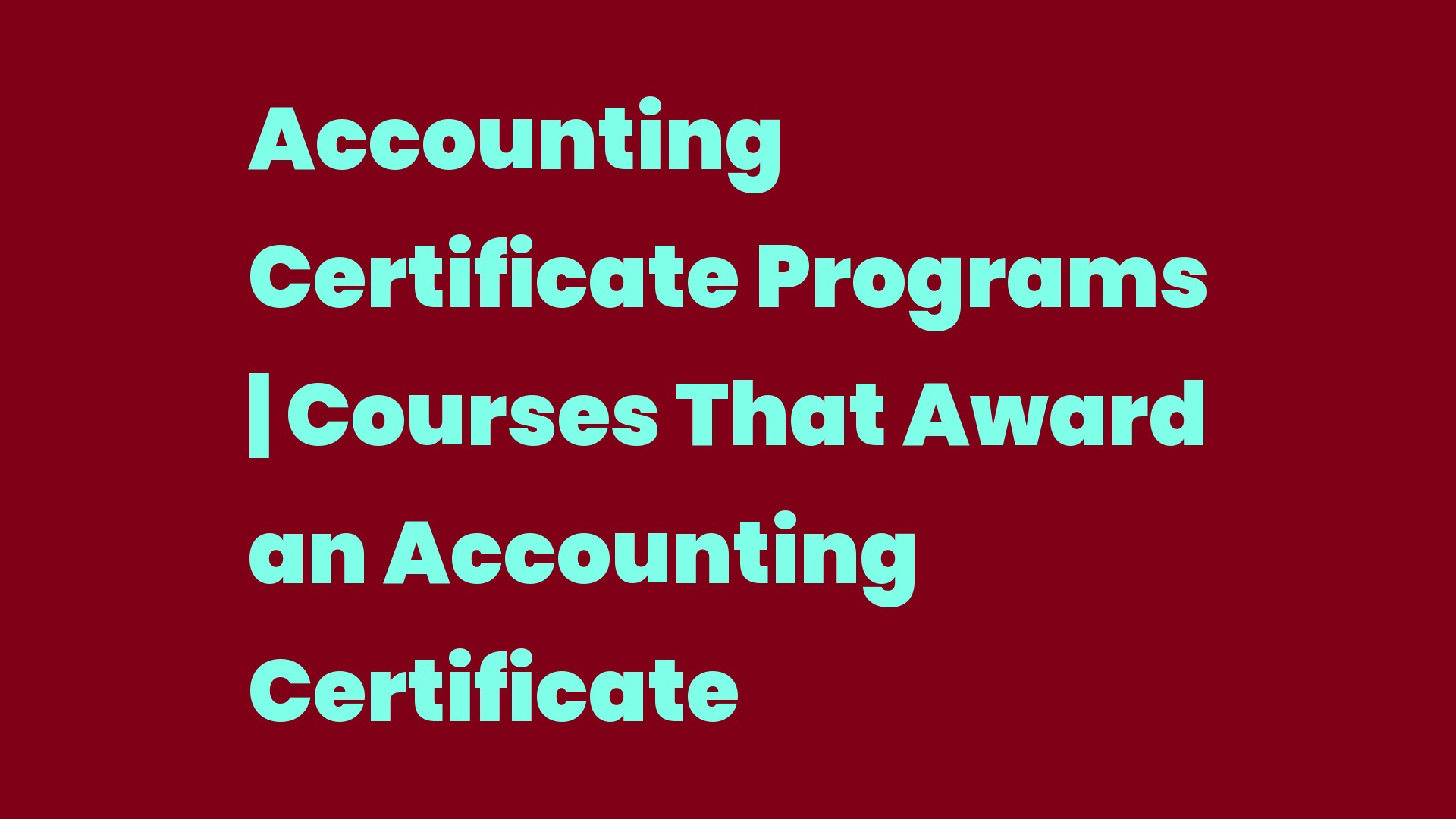 Accounting Certificate Programs Courses That Award an Accounting