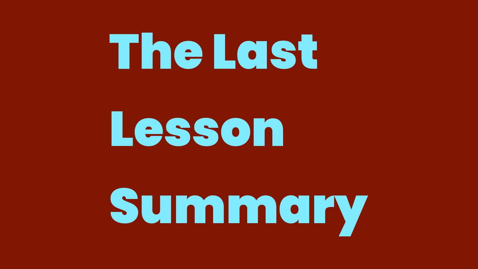 The Last Lesson Summary Write A Topic