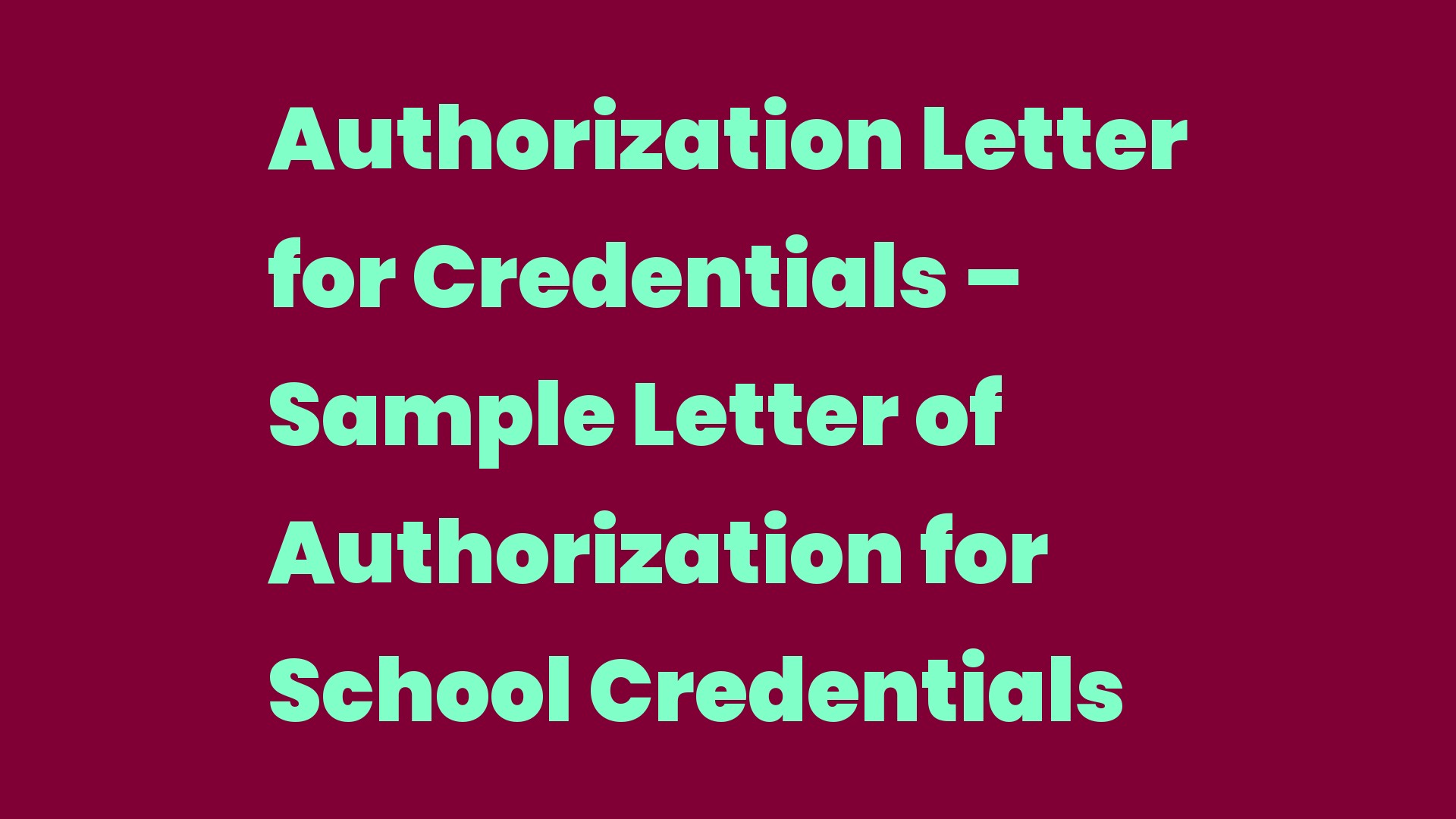 Authorization Letter for Credentials Sample Letter of Authorization