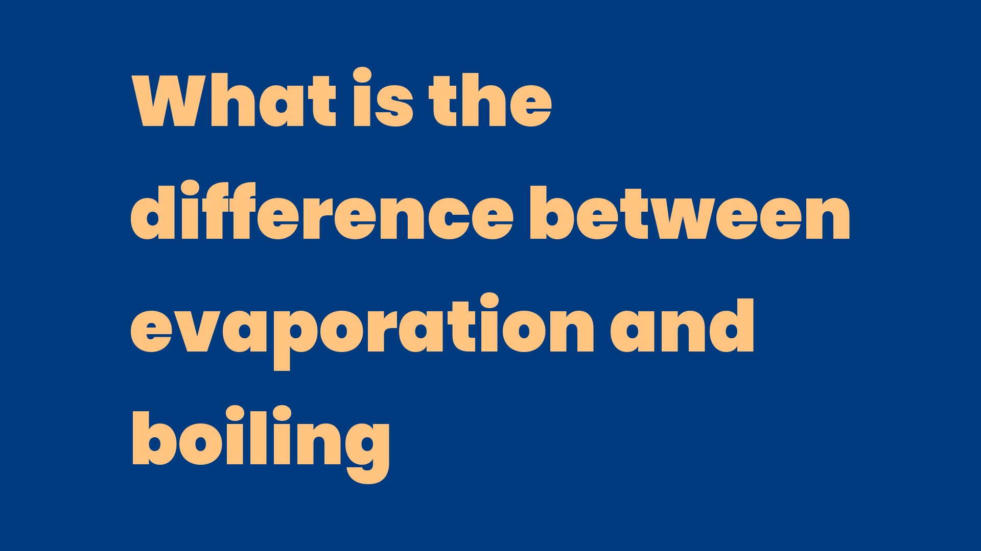 What is the difference between evaporation and boiling Write A Topic