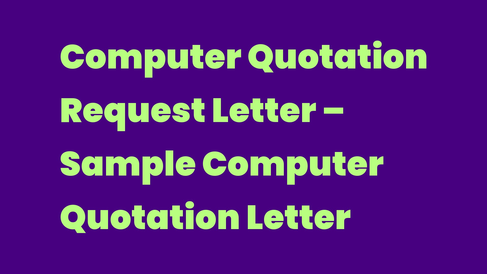 Computer Quotation Request Letter Sample Computer Quotation Letter