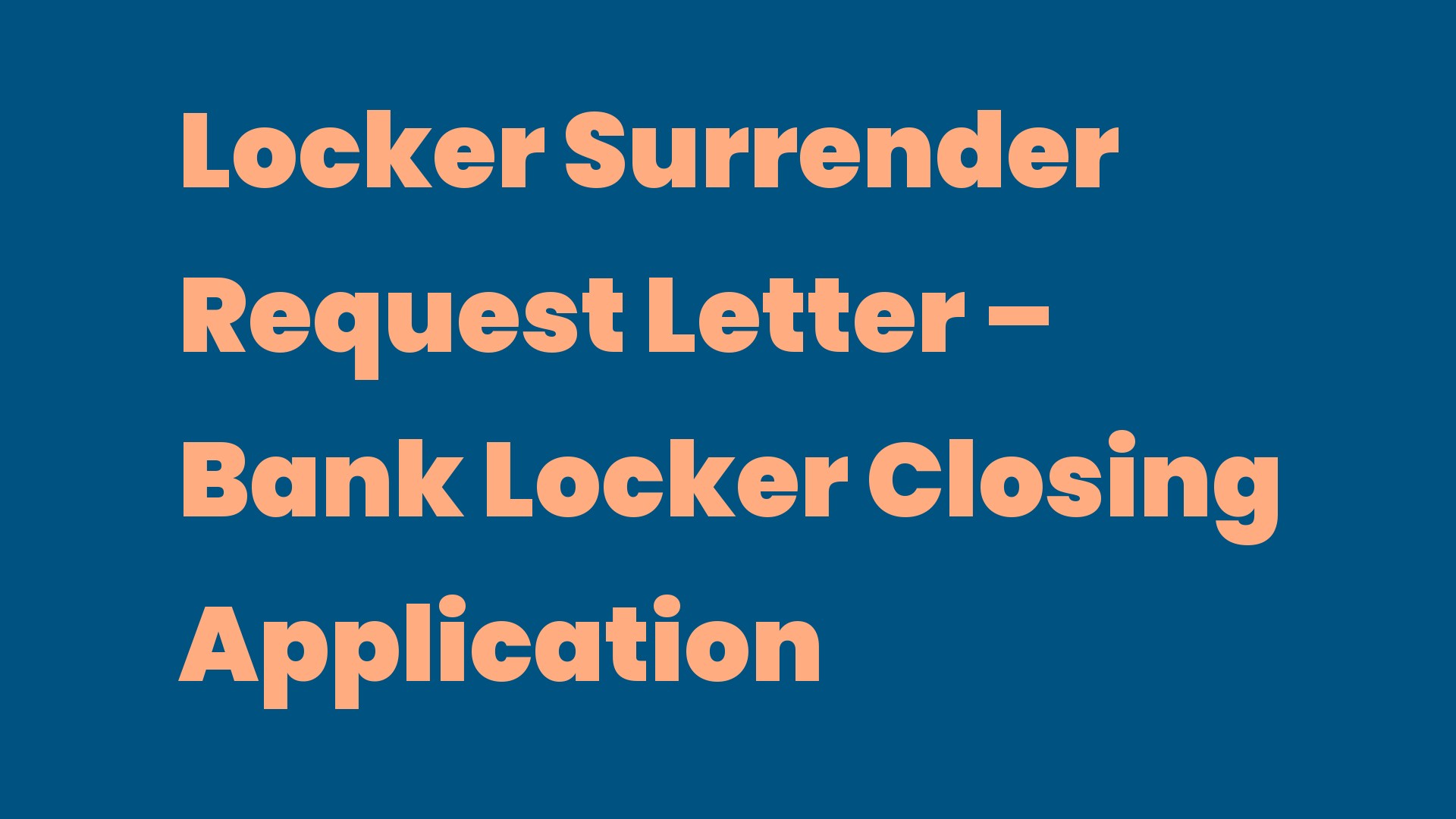 Locker Surrender Request Letter Bank Locker Closing Application