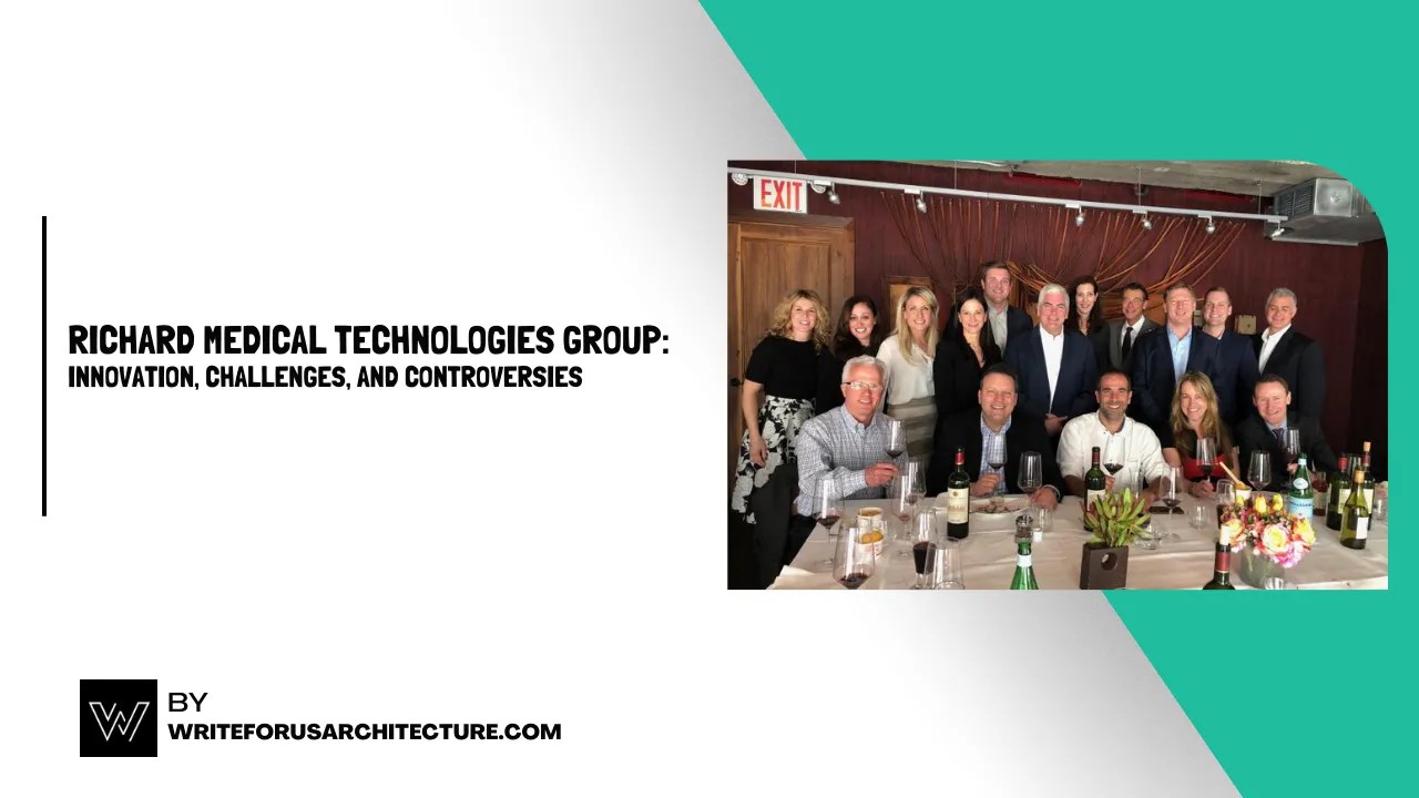 Richard Medical Technologies Group: Innovation, Challenges, and
