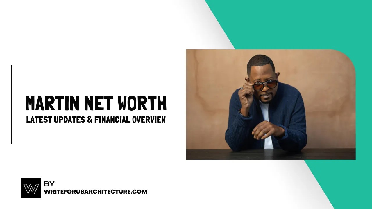 Martin Net Worth Latest Updates & Financial Overview