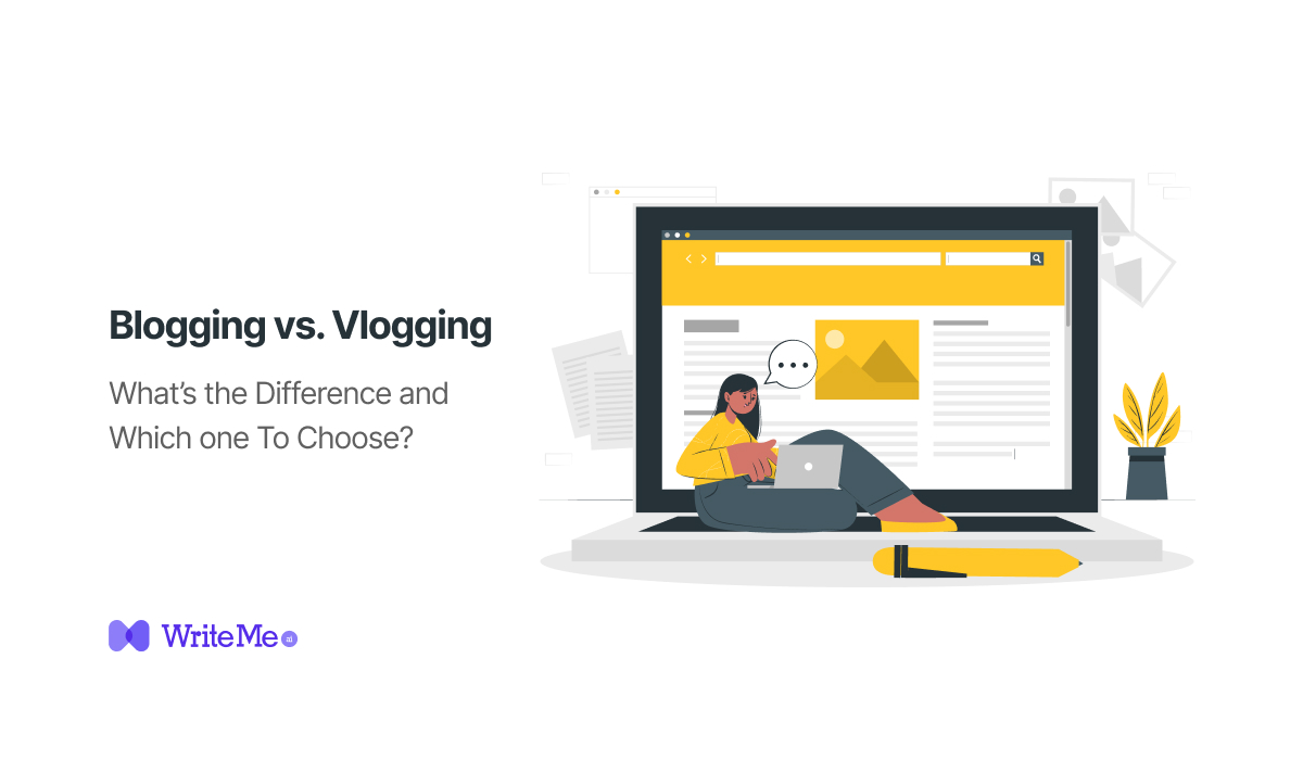 Blogging Vs Vlogging What’s the Difference and Which one To Choose?