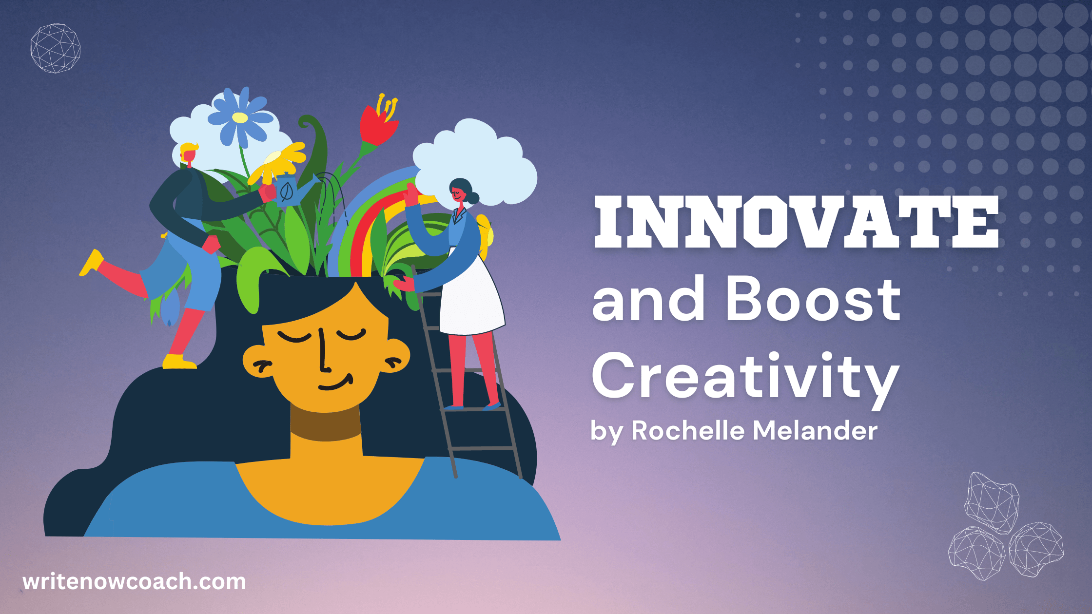 Innovate and Boost Creativity Write Now Coach! Blog